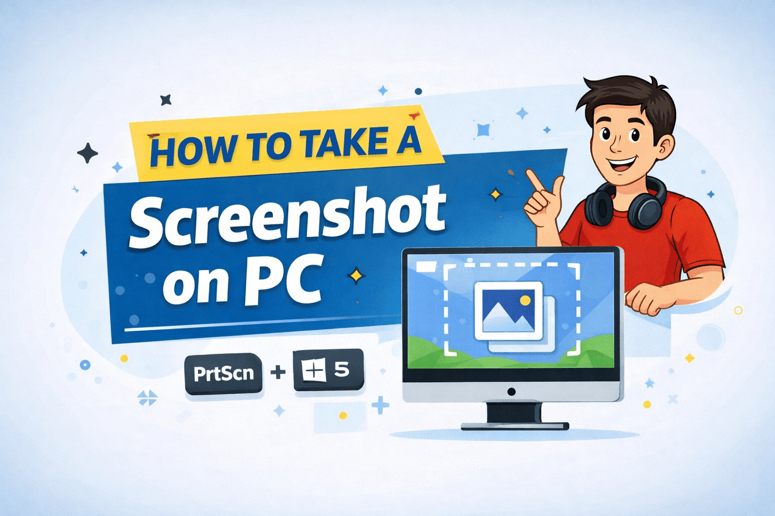 How to Take a Screenshot on PC